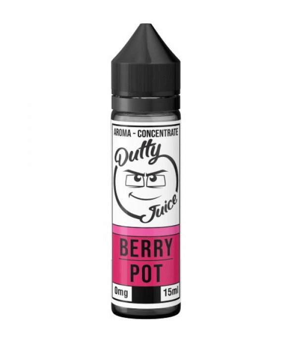 Berry Pot Aroma Dutty Juice